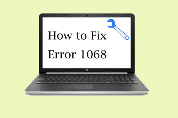 How to Fix Error 1068