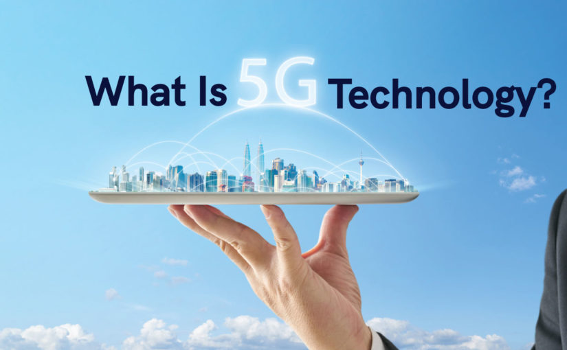 what is 5g technology